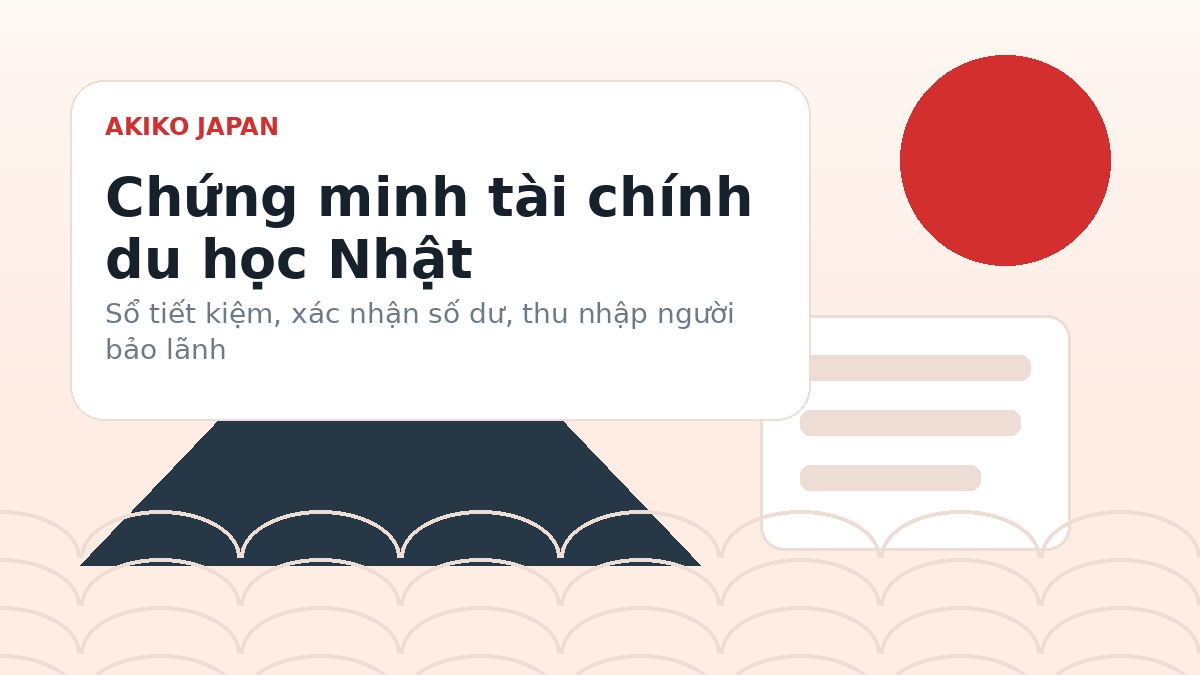 Chứng minh tài chính khi làm hồ sơ du học Nhật Bản