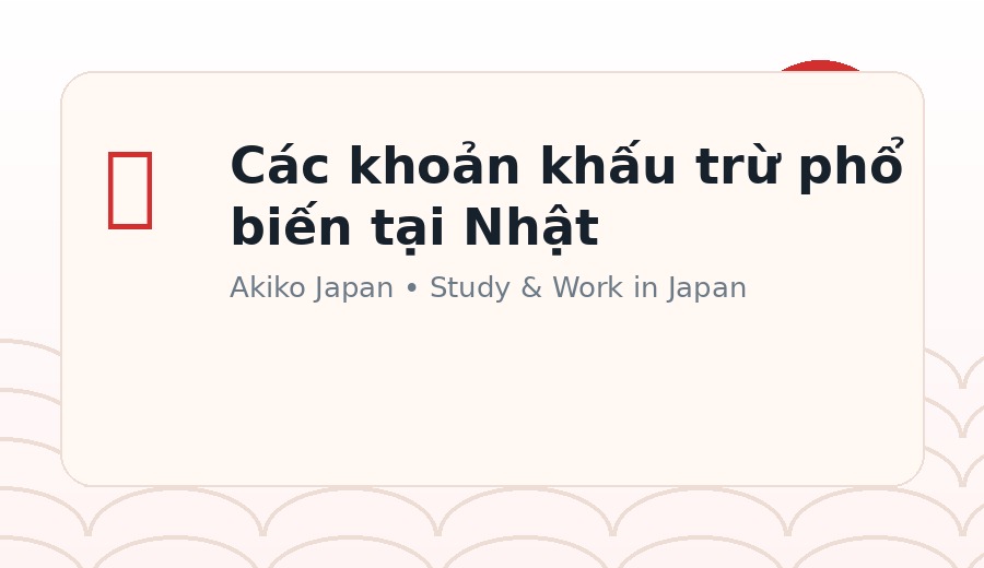 Các khoản khấu trừ tại Nhật