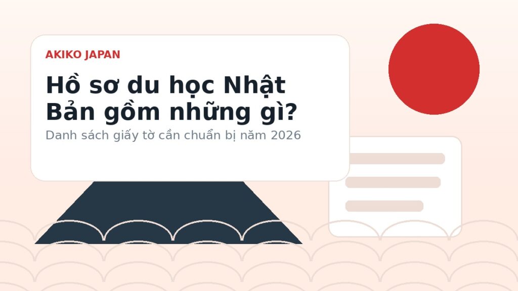 Hồ sơ du học Nhật Bản gồm những gì